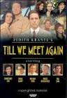 待到重逢时Till We Meet Again